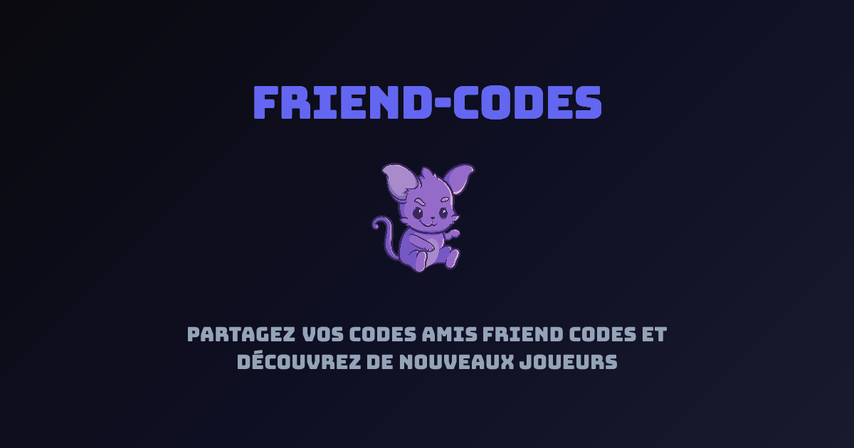 Friend-Codes - Partagez vos codes amis